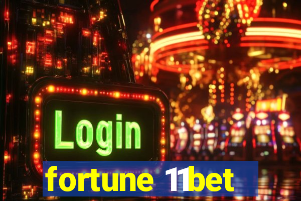 fortune 11bet